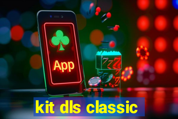 kit dls classic